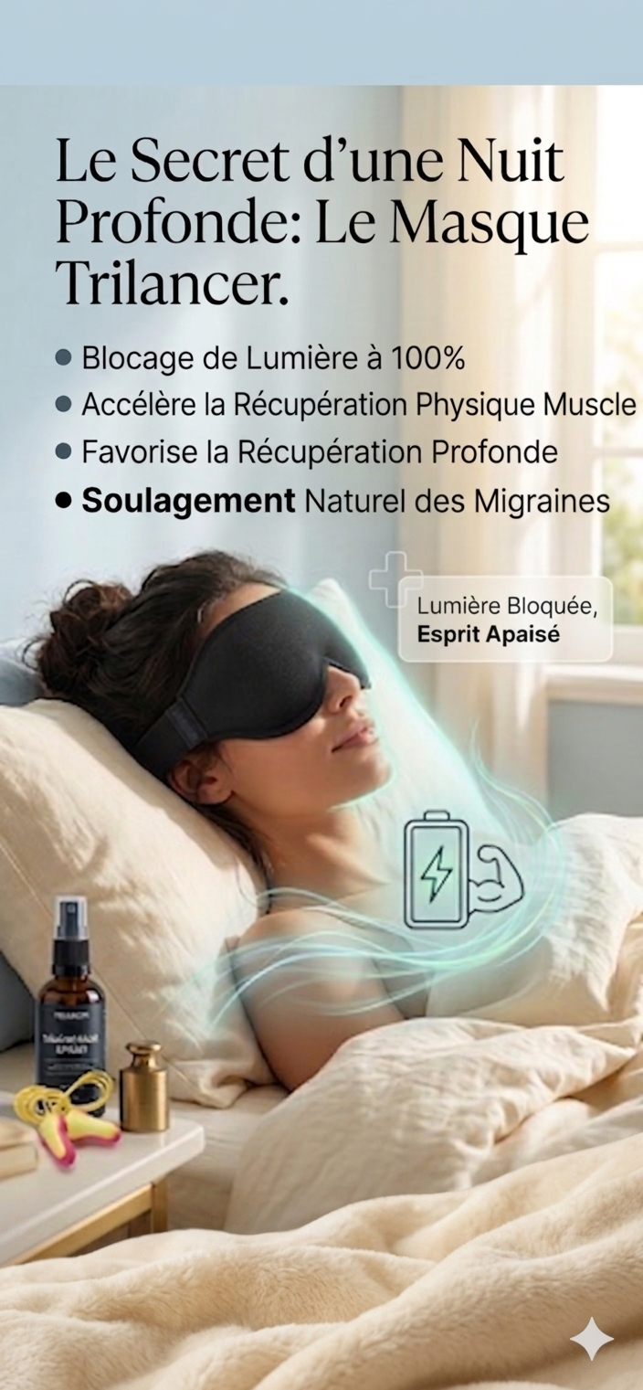 Masque de sommeil 3D – Occultant, confortable et respirant
🌑 Blocage lumière 100% · 💪 Récupération profonde · 🌿 Anti-migraine